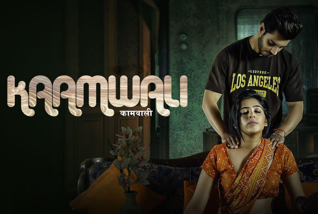 Kaamwali 2023 Prime Shots Web Series Release Date