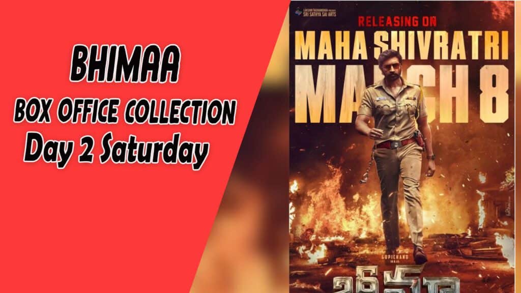 Bhimaa Box Office Collection Day 2 Saturday