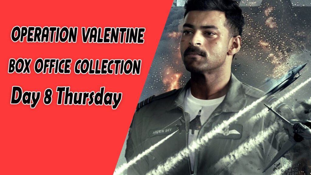 Operation Valentine Box Office Collection Day 8 Friday